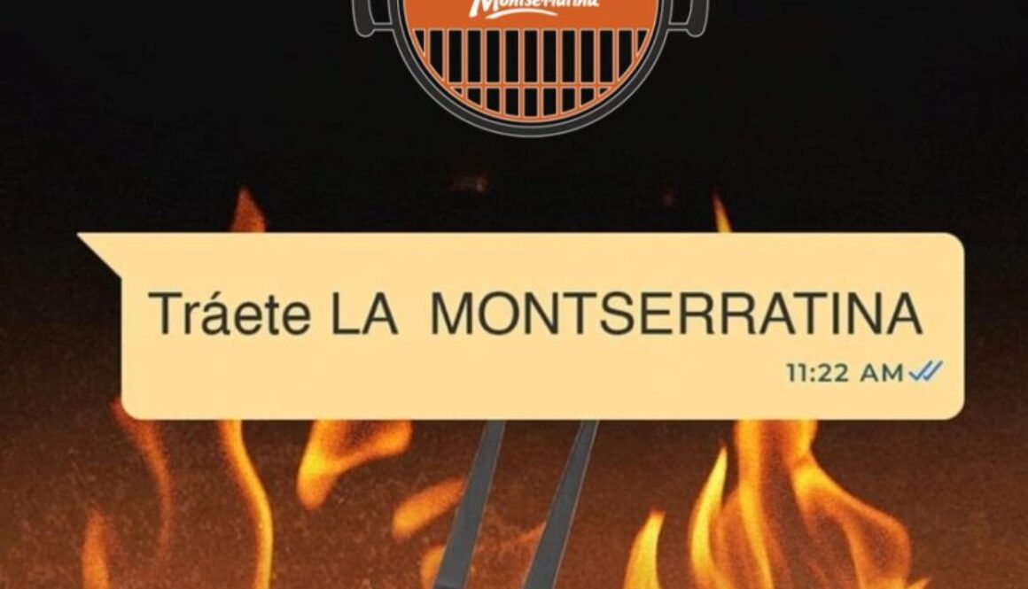 TRÁETE LA MONTSERRATINA